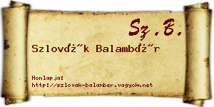 Szlovák Balambér névjegykártya